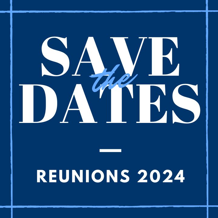 Reunions 2024 Save the Dates