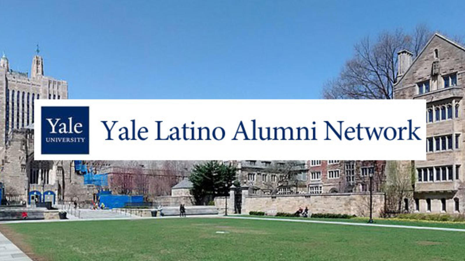 Yale Latino Alumni Network banner in front of building