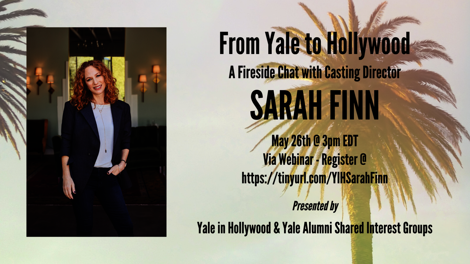 Graphic for webinar, From Yale to Hollywood: A Fireside Chat with Casting Director Sarah Finn