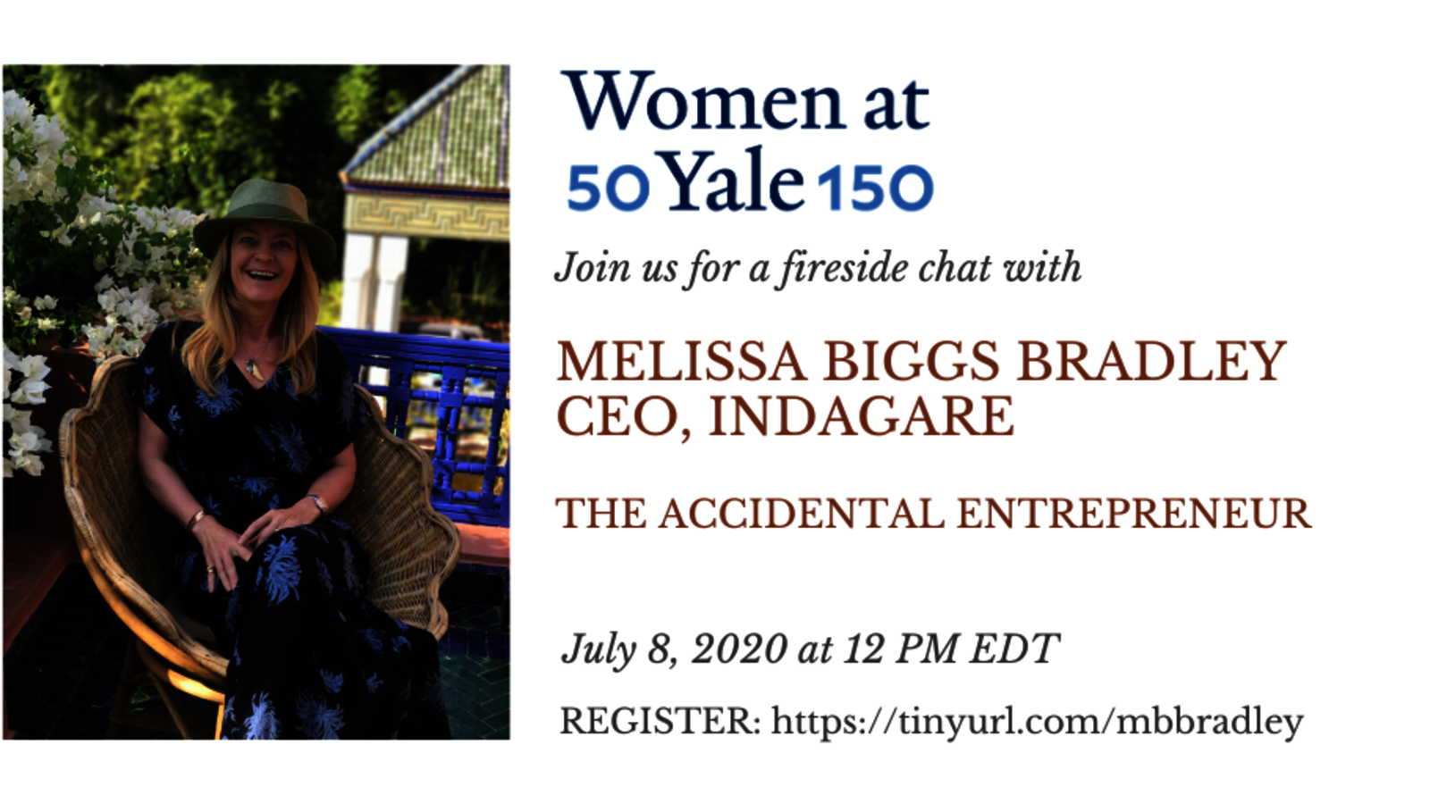 Graphic for webinar, "The Accidental Entrepreneur: A Fireside Chat with Melissa Biggs Bradley '89, CEO of Indagare"