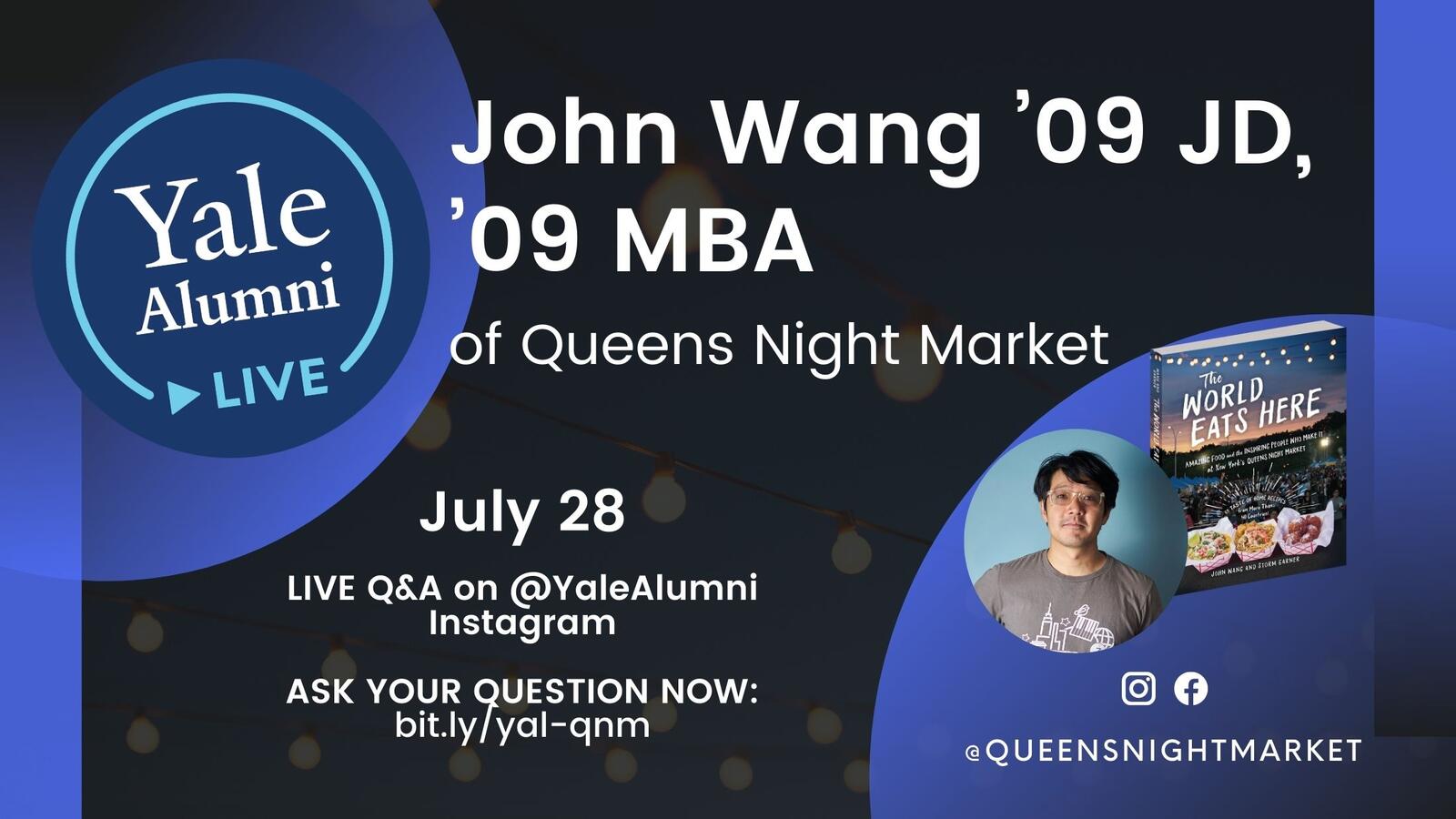 Yale Alumni LIVE: John Wang '09 JD, '09 MBA 