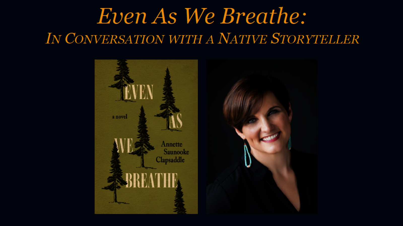Even As We Breathe: In Conversation with a Native Storyteller