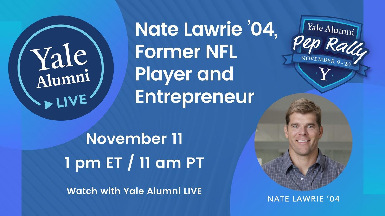 Yale Alumni LIVE: Nate Lawrie ’04