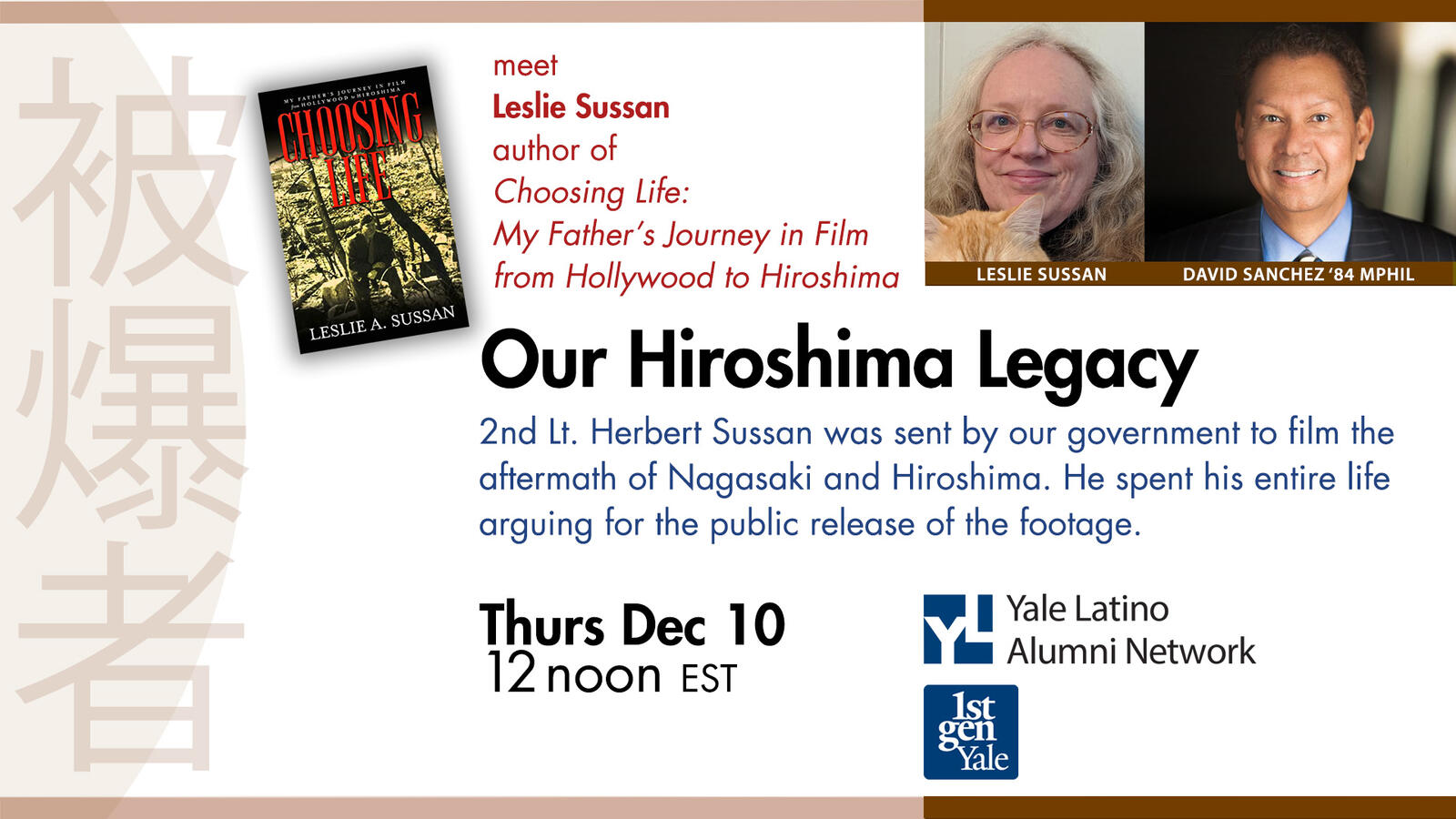 Our Hiroshima Legacy: A Conversation with the Yale Latino Alumni Network and Author Leslie Sussan