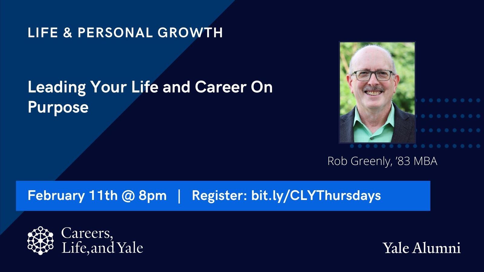 Careers, Life, and Yale Thursday Show: Leading Your Life and Career on Purpose