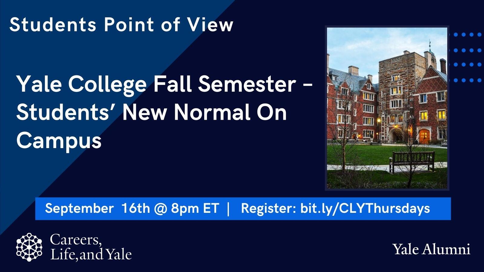 Careers, Life and Yale Thursday Show: Yale College Fall Semester — Students’ New Normal On Campus