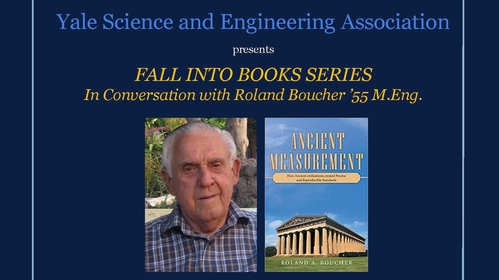Yale Science and Engineering Association (Fall into Books Series): In Conversation with Roland Boucher ’55 M.Eng.