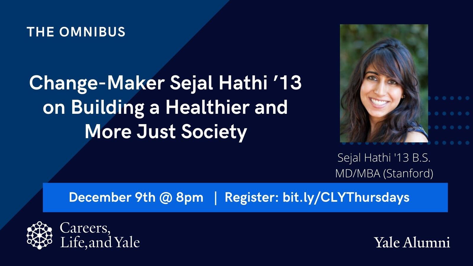 Change-Maker Sejal Hathi ’13 on Building a Healthier and More Just Society