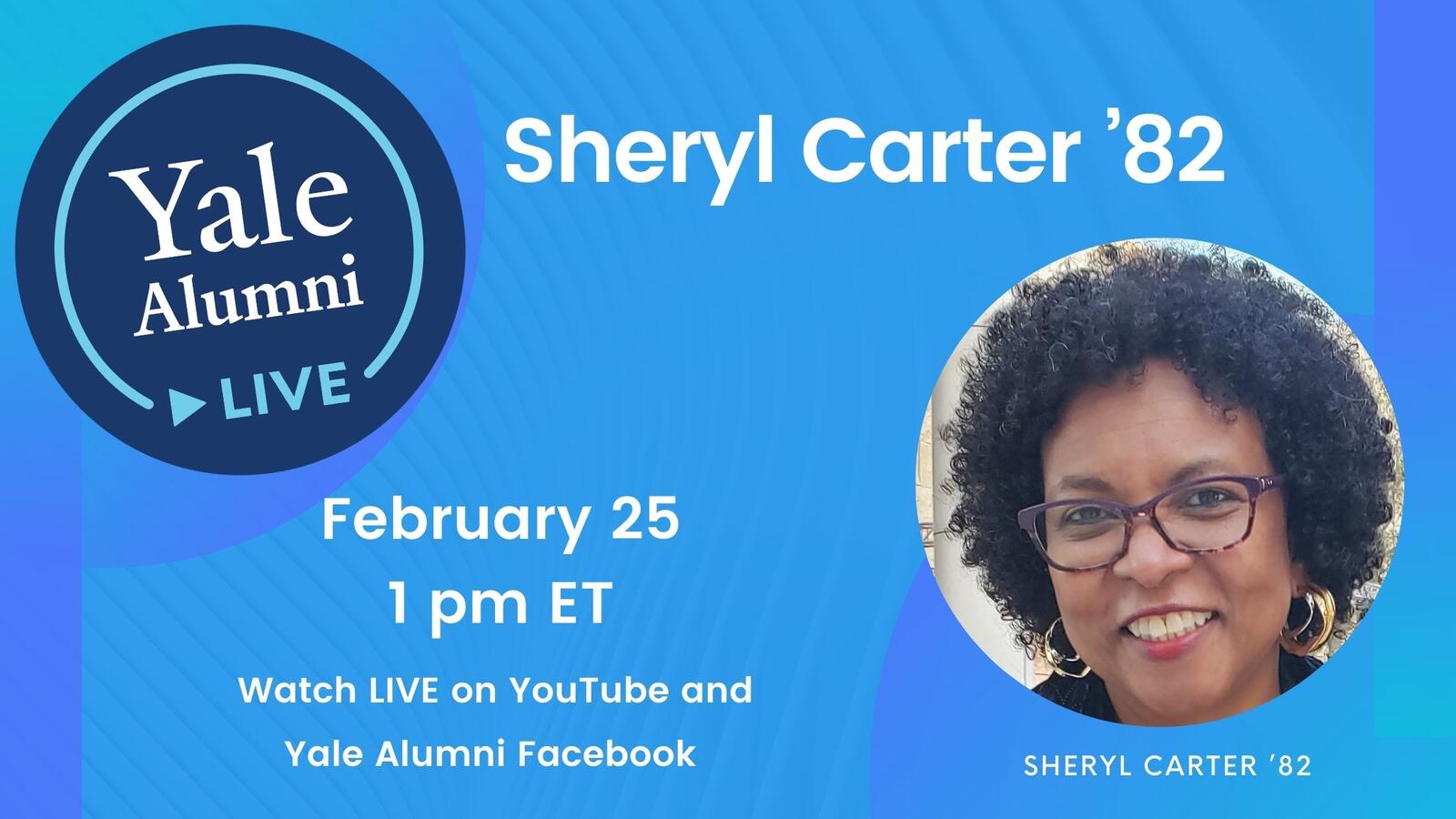 Yale Alumni LIVE: Sheryl Carter '82