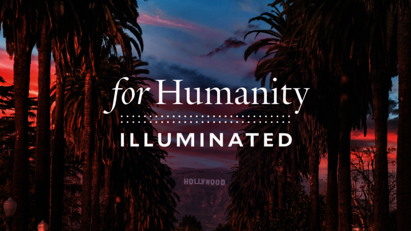 Graphic: For Humanity Illuminated Los Angeles