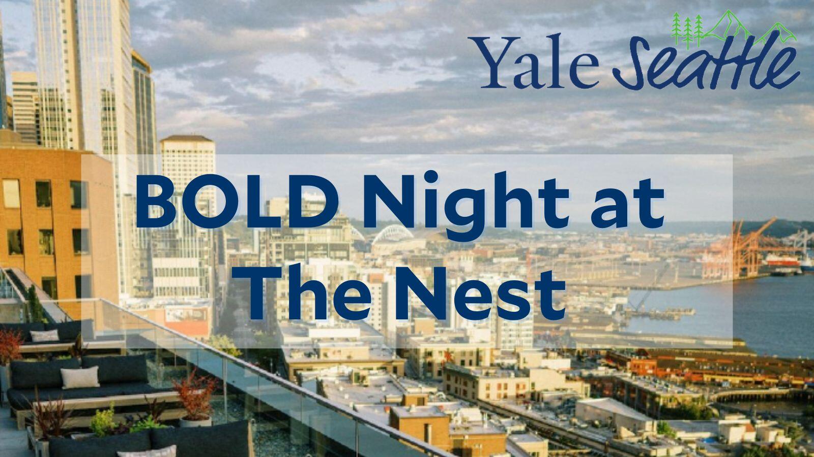 BOLD Night at The Nest