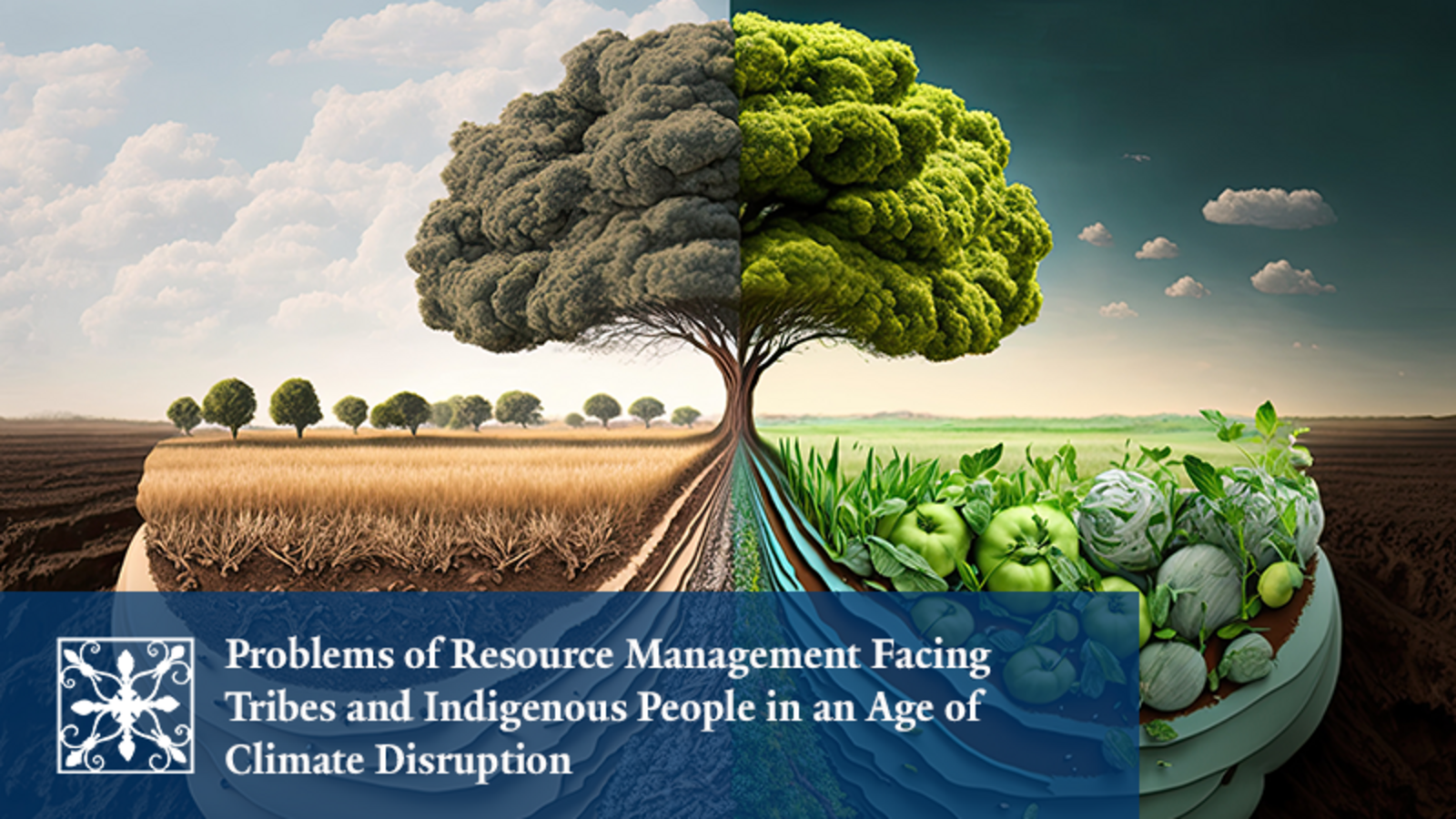 Yale Alumni Academy Climate Change Conversations | Resource Management Facing Tribes and Indigenous People