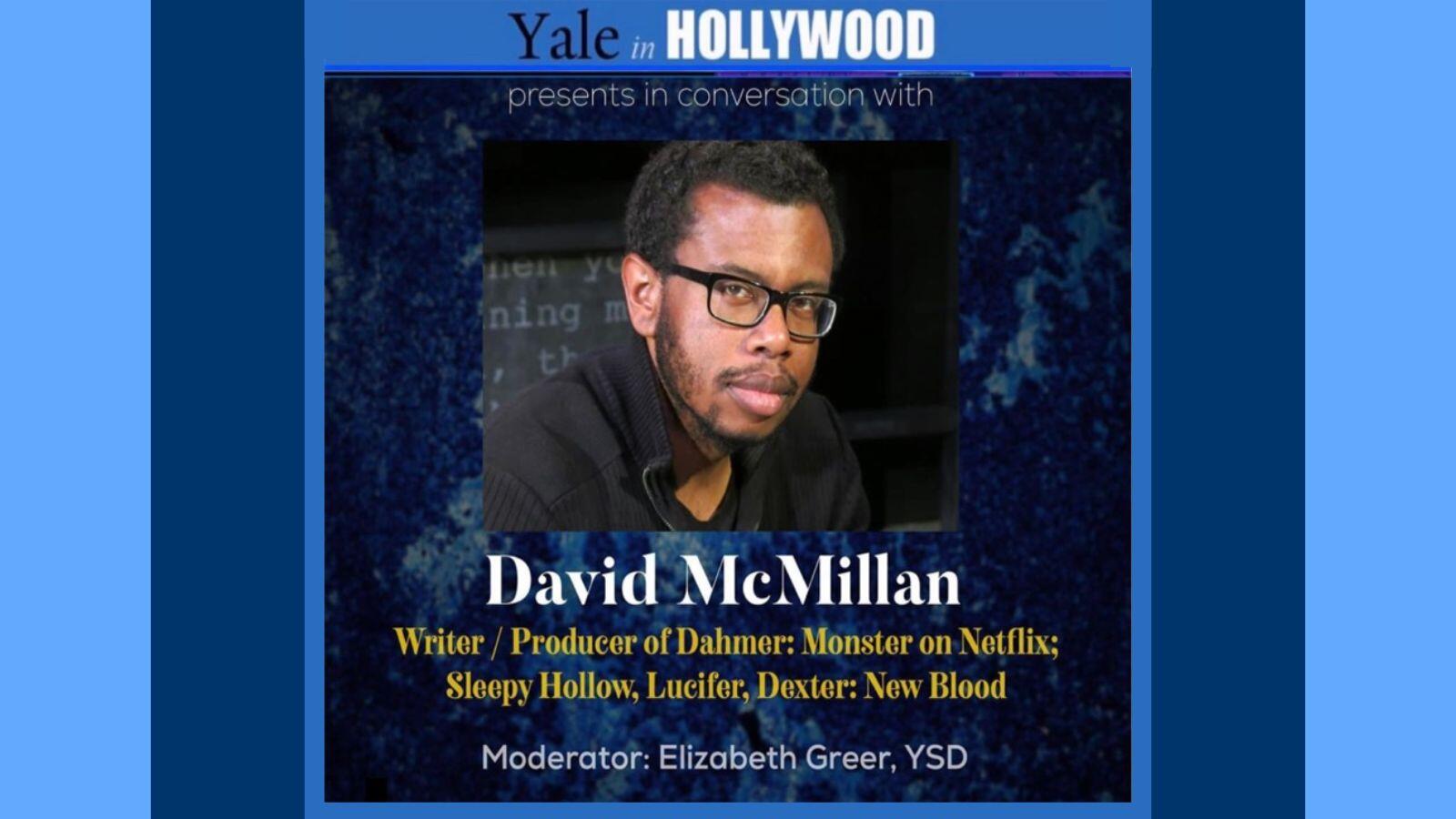 Yale in Hollywood: In Conversation with David McMillan