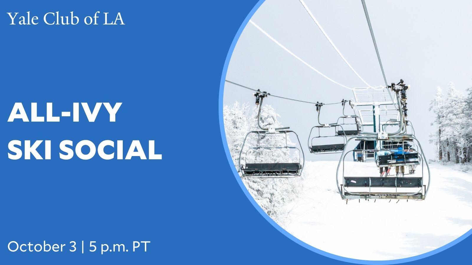 Yale Club of Los Angeles All-Ivy Ski Social