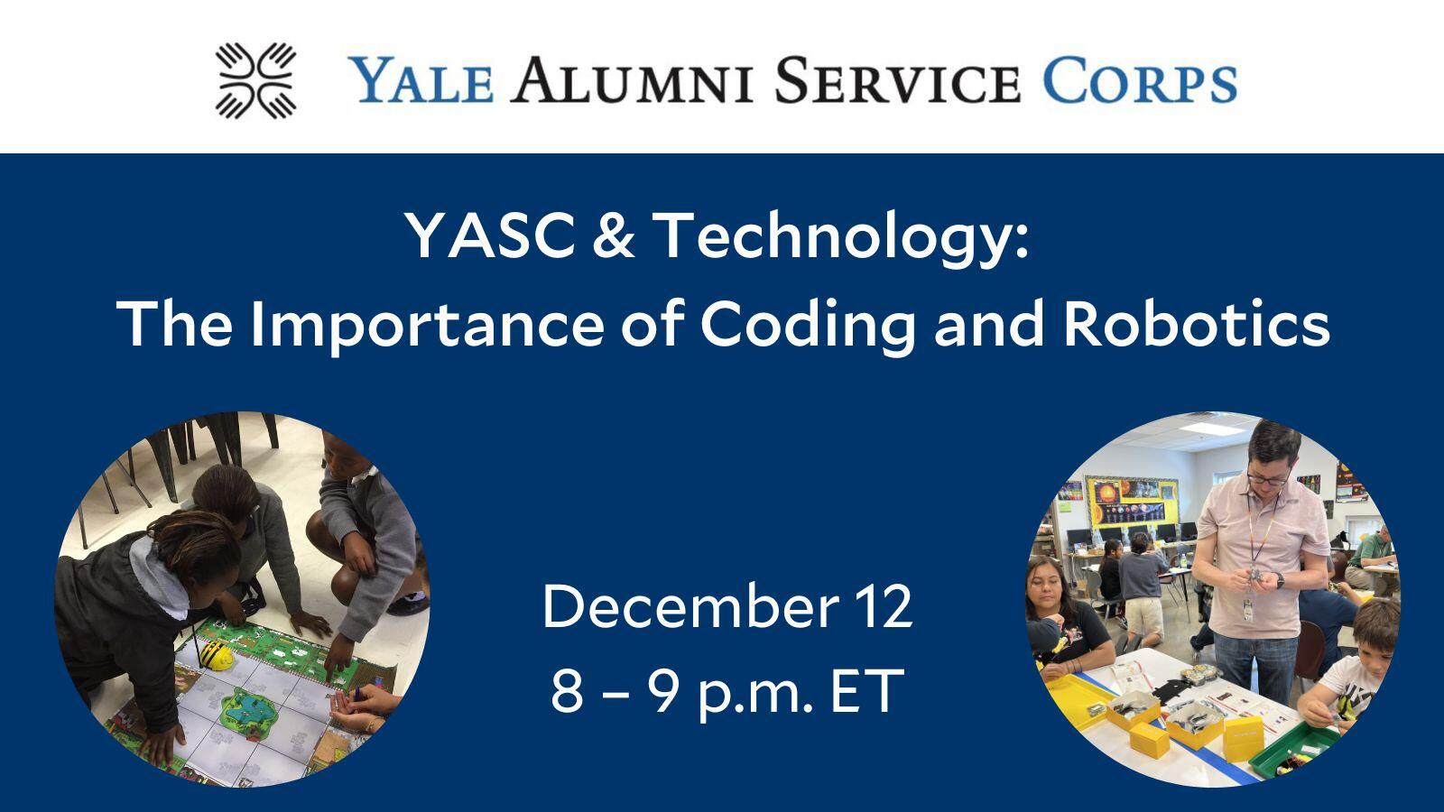 Yale Alumni Service Corps (YASC) & Technology: The Importance of Coding and Robotics