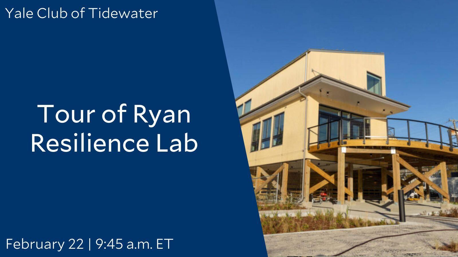 Tour of Ryan Resilience Lab with the Yale Club of Tidewater