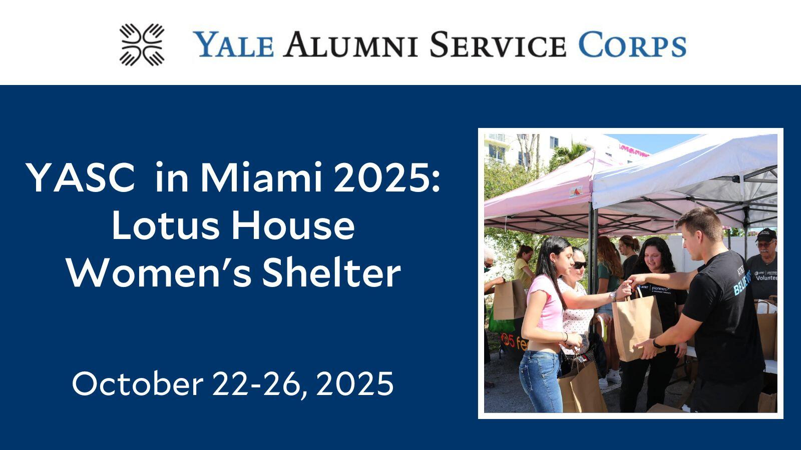 Yale Alumni Service Corps (YASC) in Miami 2025: Lotus House Women's Shelter