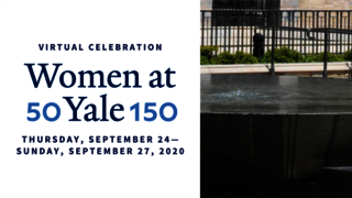 Graphic for symposium, "Virtual Celebration of 150 Years of Women at Yale"