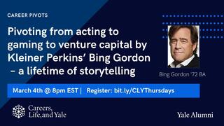 Pivoting from Acting to Gaming to Venture Capital by Kleiner Perkins’ Bing Gordon ’72