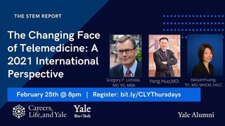 Careers, Life, and Yale Thursday Show: The Changing Face of Telemedicine