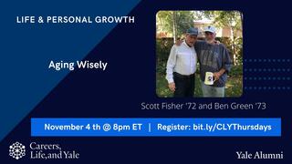 Careers, Life, and Yale Thursday Show: Aging Wisely