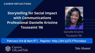 Storytelling for Social Impact with Communications Professional Danielle Toussaint ’06 