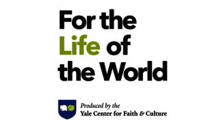 For the Life of the World Podcast