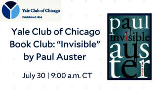 Graphic: Yale Chicago Book Club: Invisible by Paul Auster