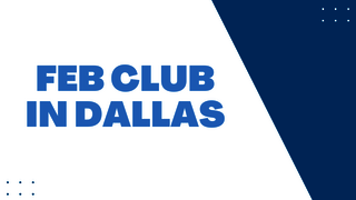 Feb Club Dallas