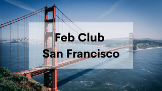 Feb Club San Francisco 
