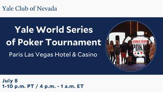 Yale World Series of Poker hosted by Yale Club of Nevada event graphic