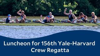 2023 Yale-Harvard Regatta Pre-Race Lunch