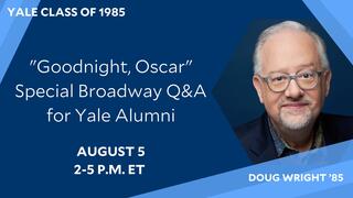 ‘Goodnight, Oscar’ Special Broadway Q&A For Yale Alumni Event Graphic