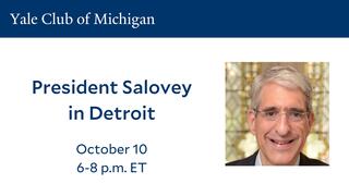 President Salovey in Detroit Event Graphic