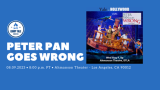 Camp Yale Emeritus 2023: Peter Pan Goes Wrong