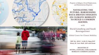 PRFDHR Seminar: Navigating the Future: Harnessing Data-Driven Insights on Climate Mobility to Build a Common Agenda, David Lönnberg and Sarah Rosengaertner