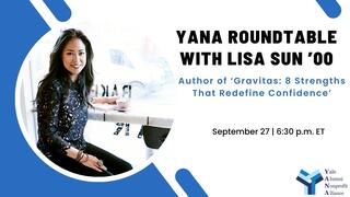 YANA Roundtable with Lisa Sun ’00