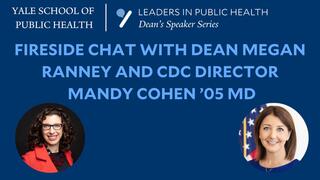 YSPH Leaders in Public Health: Mandy K. Cohen ’05 MD