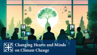 Yale Alumni Academy Climate Change Conversations | Changing Hearts and Minds on Climate Change