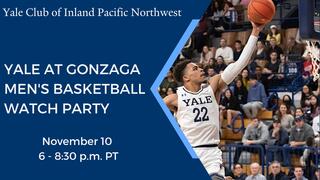 Yale at Gonzaga Men's Basketball Watch Party
