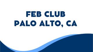 Feb Club Palo Alto