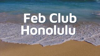 Feb Club Honolulu