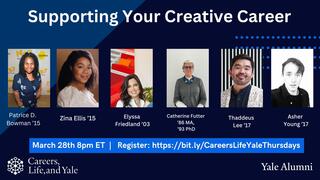 Careers, Life, and Yale Thursday Show: Supporting Your Creative Career