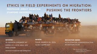 Ethics in Field Experiments on Migration: Pushing the Frontiers, Professor Jeremy Weinstein