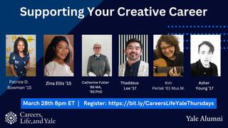 Careers, Life, and Yale Thursday Show: Supporting Your Creative Career