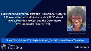 Supporting Community Through Film and Agriculture: A Conversation with Michelle Lewis ’13 MDiv, ’13 MESc 