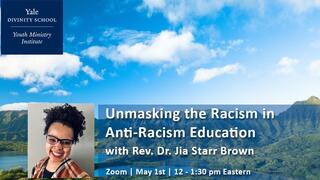 Unmasking the Racism in Anti-Racism Education with Rev. Dr. Jia Starr Brown