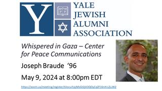 Yale Jewish Alumni Association | Whispered in Gaza: Center for Peace Communications with Joseph Braude ’96, President