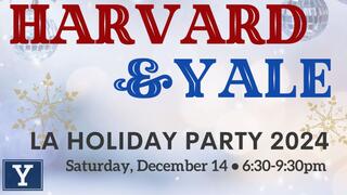 2024 Harvard-Yale LA Holiday Party