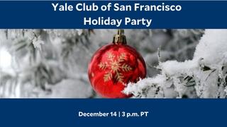 Yale Club of San Francisco Holiday Party